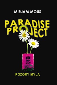 Paradise Project Pozory mylą - Mous Mirjam - książka