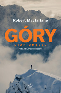 Góry. Stan umysłu - Robert Macfarlane - ebook + audiobook + książka