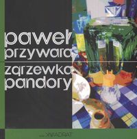 Zgrzewka pandory - Przywara Paweł - książka