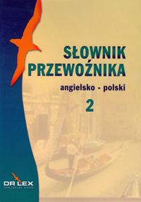 Słownik przewoźnika angielsko-polski 2 - Piotr Kapusta - książka
