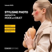 Stylisme photo appliqué à la mode et l'objet - Valentin Pinta - ebook