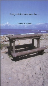 Listy elktroniczne do - Sudoł Daniel E. - książka