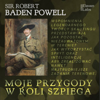 Moje przygody w roli szpiega - Robert Baden Powell - ebook + audiobook
