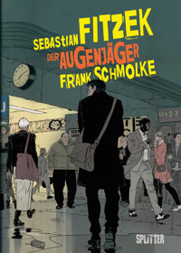 Der Augenjäger (Graphic Novel) - Sebastian Fitzek - ebook