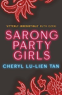 Sarong Party Girls - Cheryl Lu-Lien Tan - ebook