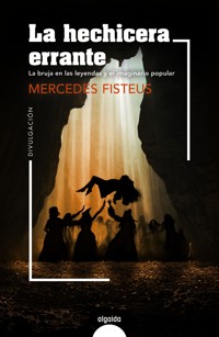 La hechicera errante - Mercedes Fisteus - ebook
