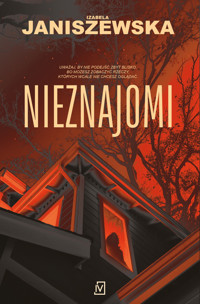 Nieznajomi - Izabela Janiszewska - ebook + książka