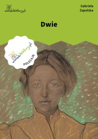 Dwie - Gabriela Zapolska - ebook