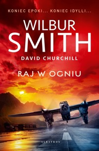 Raj w ogniu - David Churchill, Wilbur Smith - ebook + audiobook + książka