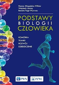 Podstawy biologii człowieka - Mizgajska-Wiktor Hanna, Jarosz Wojciech, Fogt-Wyrwas Renata - książka