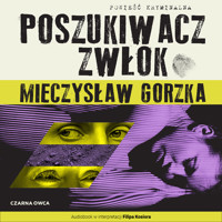 Laura Wilk. Poszukiwacz Zwłok - Gorzka Mieczysław - ebook + audiobook + książka