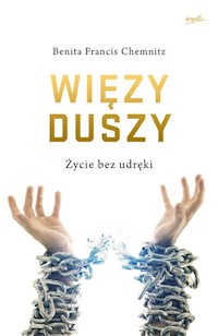 Więzy duszy - Chemnitz Benita Francis - książka