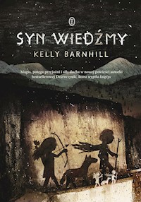 Syn wiedźmy - Kelly Barnhill - książka