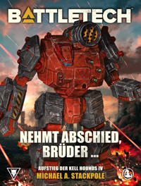 BattleTech - Nehmt Abschied, Brüder … - Michael A. Stackpole - ebook