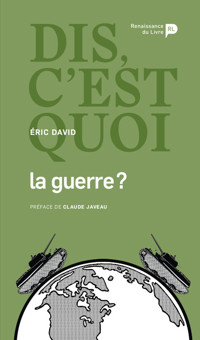 Dis, c'est quoi la guerre ? - Eric David - ebook
