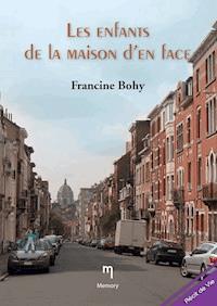 Les enfants de la maison d'en face - Francine bohy - ebook