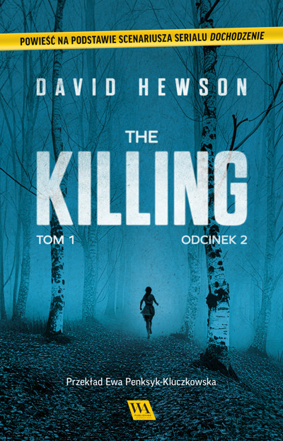Okładka książki The Killing. Tom 1. Odcinek 2