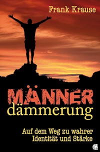 Männerdämmerung - Frank Krause - ebook