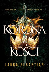 Korona z kości - Laura Sebastian - ebook + audiobook + książka