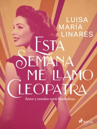 Esta semana me llamo Cleopatra - Luisa María Linares - ebook