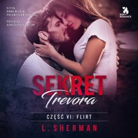 Sekret Trevora. Flirt - Louisa Sherman - ebook + audiobook