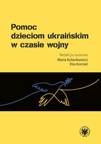 Pomoc dzieciom ukraińskim w czasie wojny -  - książka
