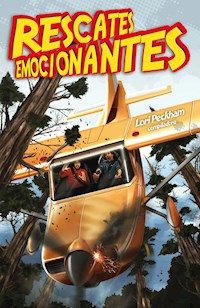Rescates emocionantes - Lori Peckham - ebook