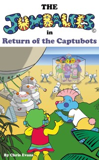 The Jumbalees in Return of the Captubots - Evans Chris - ebook