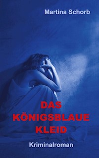 Das königsblaue Kleid - Martina Schorb - ebook