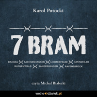 7 bram - mój pamiętnik z niemieckiej niewoli - Karol Potocki - audiobook