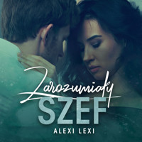 Zarozumiały szef - Lexi Alexi - ebook + audiobook