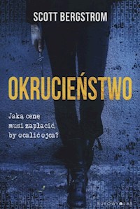 Okrucieństwo - Scott Bergstrom - książka