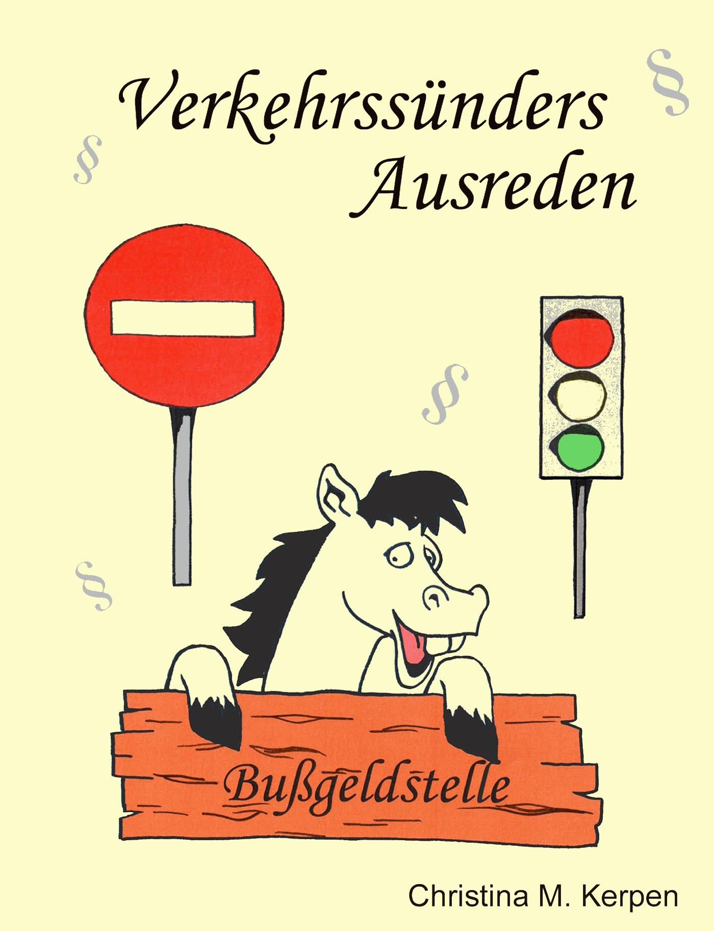 Verkehrssünders Ausreden