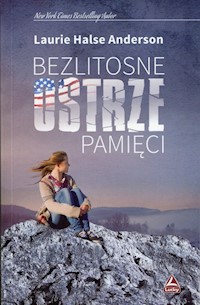 Bezlitosne ostrze pamięci - Anderson Laurie Halse - książka