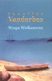 Wyspa Wielkanocna - Jennifer Vanderbes - ebook