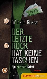 Der letzte Rock hat keine Taschen - Wilhelm Kuehs - ebook