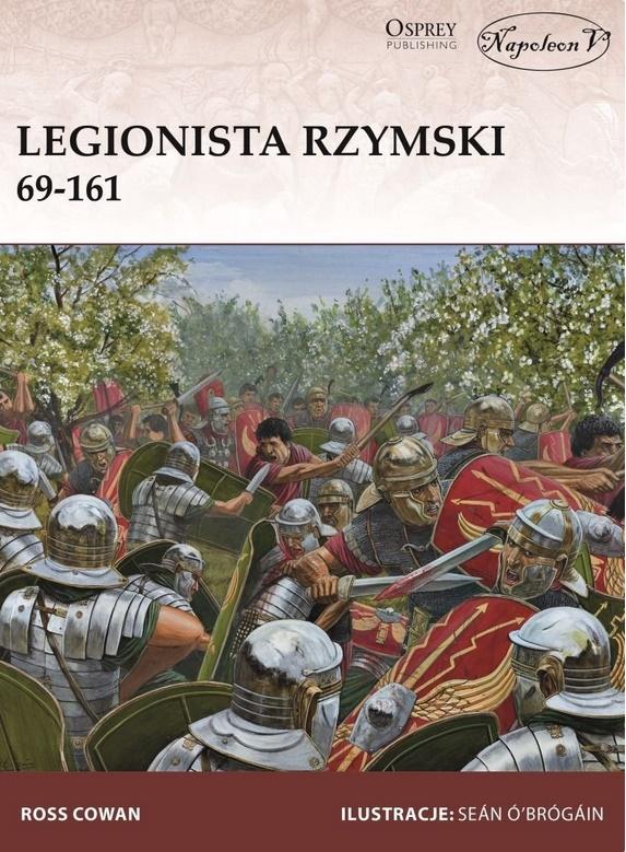 Legionista rzymski 69-161 - Cowan Ross - książka