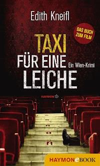 Taxi für eine Leiche - Edith Kneifl - ebook