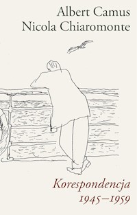 Korespondencja 1945-1959 - Albert Camus, Nicola Chiaromonte - książka