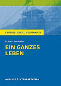 Ein ganzes Leben. Königs Erläuterung. - Robert Seethaler - ebook