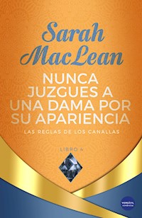 Nunca juzgues a una dama por su apariencia - Sarah MacLean - ebook