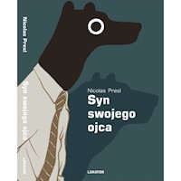 Syn swojego ojca - Presl Nicolas - książka