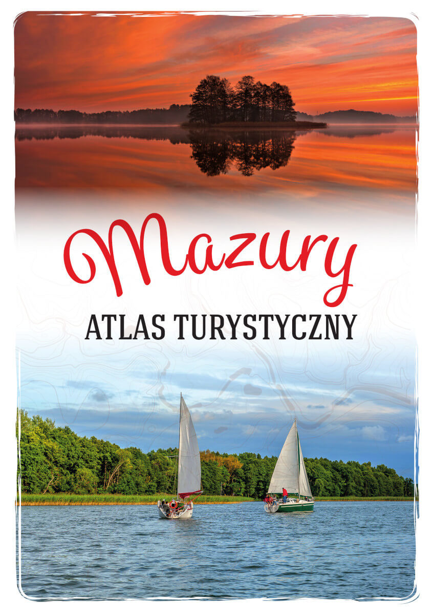 Mazury. Atlas turystyczny - Magdalena Malinowska - książka