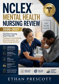 NCLEX Mental Health Nursing Review 2026–2027 - Ethan Prescott - ebook