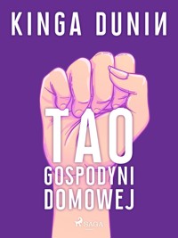 Tao gospodyni domowej - Kinga Dunin - ebook + audiobook