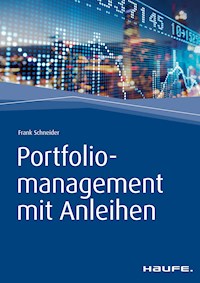 Portfoliomanagement mit Anleihen - Frank Schneider - ebook