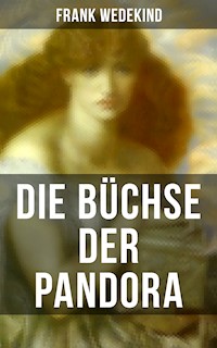 Die Büchse der Pandora - Frank Wedekind - ebook
