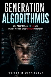 Generation Algorithmus - Friedhelm Westerkamp - ebook