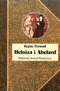 Heloiza i Abelard - Pernoud Regine - ebook