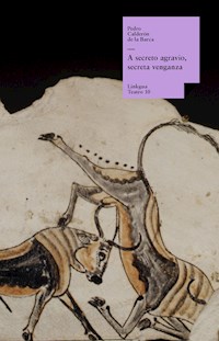 A secreto agravio, secreta venganza - Pedro Calderon de la Barca - ebook